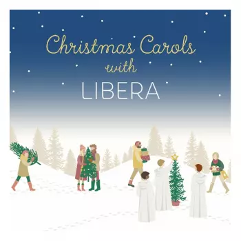 Libera: Christmas Carols With Libera