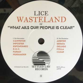 LP Lice: Wasteland Or “What Ails Our People Is Clear”