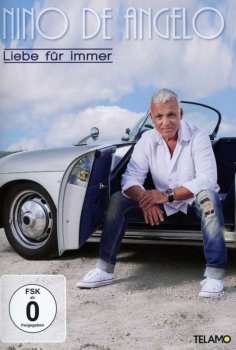 Album Nino De Angelo: Liebe Für Immer