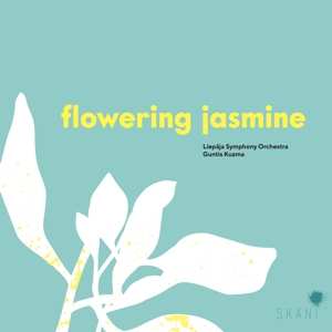CD Liepaja Symphony Orchestra: Plaukstošais Jasmīns