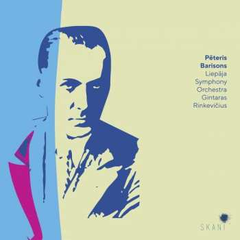 Album Pēteris Barisons: Pēteris Barisons. Liepāja Symphony Orchestra