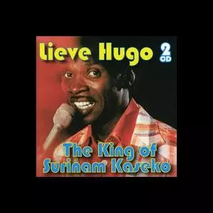 Lieve Hugo: The King Of Surinam Kaseko