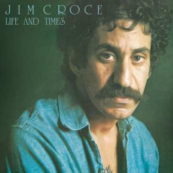 LP Jim Croce: Life And Times