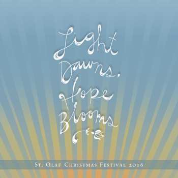 Album Light Dawns Hope Blooms: 2016 / Various: Light Dawns Hope Blooms: 2016