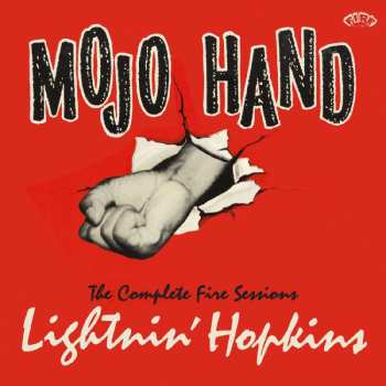 CD Lightnin' Hopkins: Mojo Hand The Complete Fire Sessions LTD | DIGI