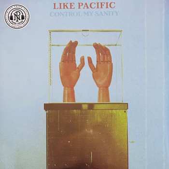 LP Like Pacific: Control My Sanity