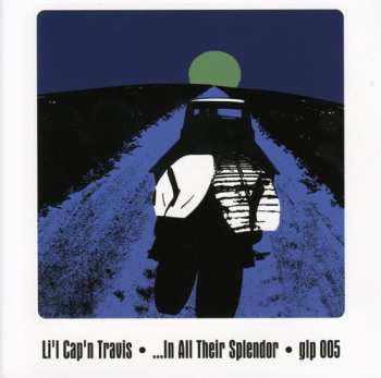 Album Li'l Cap'n Travis: ...In All Their Splendor