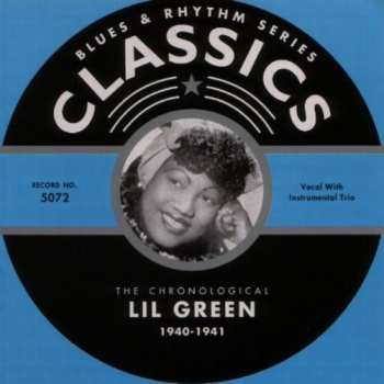 Album Lil Green: The Chronological Lil Green 1940-1941