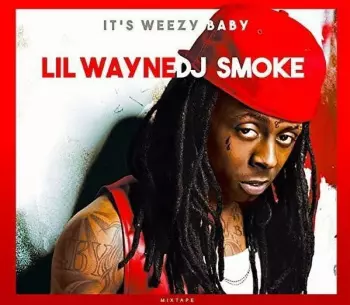 It's Weezy Baby