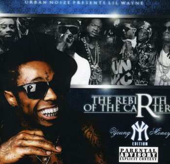 Album Lil Wayne: Mixtape Rebirth Of The Carter