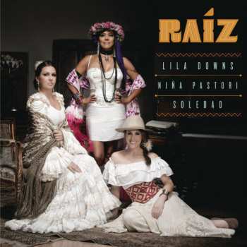 CD Lila Downs: Raíz