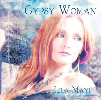 Lila Mayi: Gypsy Woman