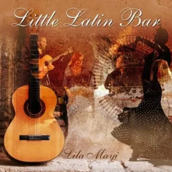 Lila Mayi: Little Latin Bar