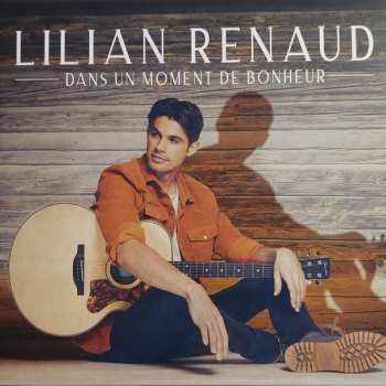 Album Lilian Renaud: Dans Un Moment De Bonheur