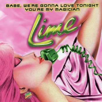 CD Lime: Babe, We're Gonna Love Tonight / You're My Magician