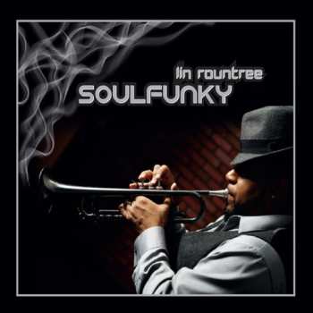 Album Lin Rountree: Soulfunky