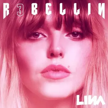 Lina: R3bellin