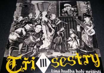 Album Tři Sestry: Líná Hudba Holý Neštěstí