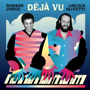 LP Lincoln Olivetti & Robson Jorge: Déjà Vu