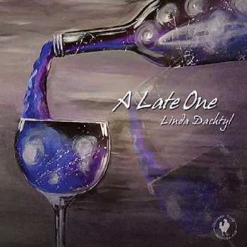 Album Linda Dachtyl: A Late One