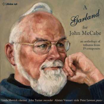 Album John Turner: A Garland For John McCabe: An Anthology Of Tributes From 19 Composers