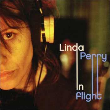 Album Linda Perry: In Flight