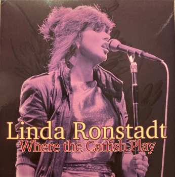 CD Linda Ronstadt: Where The Catfish Play