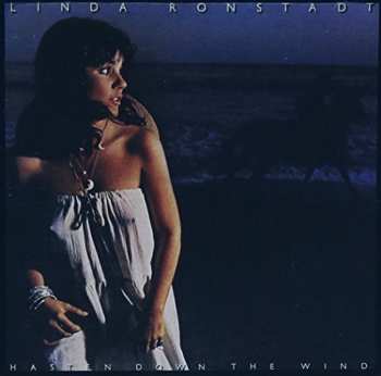 CD Linda Ronstadt: Hasten Down The Wind