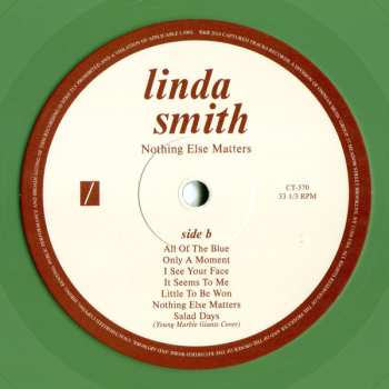 LP Linda Smith: Nothing Else Matters CLR | LTD