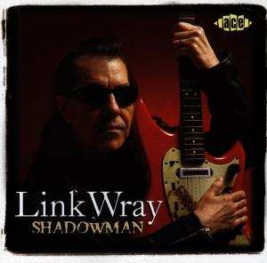 Album Link Wray: Shadowman