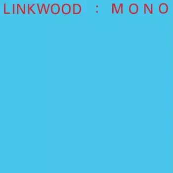 Linkwood: Mono