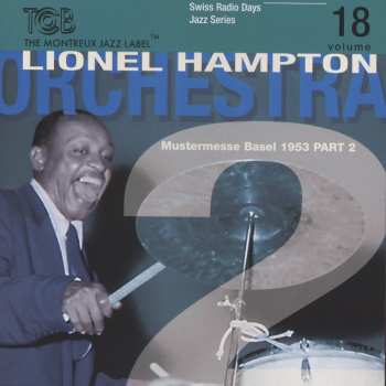 CD Lionel Hampton And His Orchestra: Mustermesse Basel 1953 Part 2