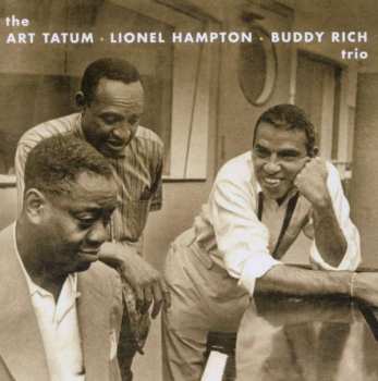 Album Art Tatum: The Lionel Hampton-Art Tatum-Buddy Rich Trio