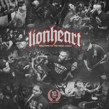 LP Lionheart: Welcome To The West Coast - 10yr Anniversary