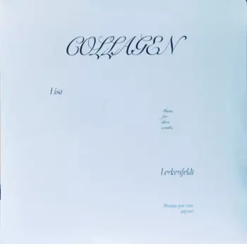 Lisa Lerkenfeldt: Collagen