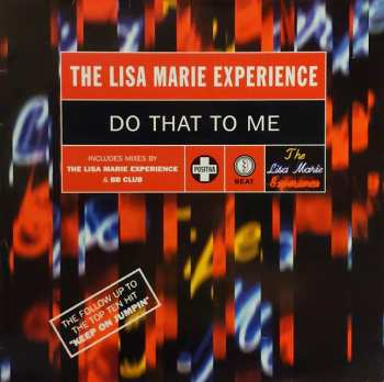LP Lisa Marie Experience: Do That To Me (MAXISINGL)