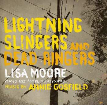 Album Lisa Moore: Lightning Slingers And Dead Ringers