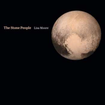 Album Lisa Moore: The Stone People