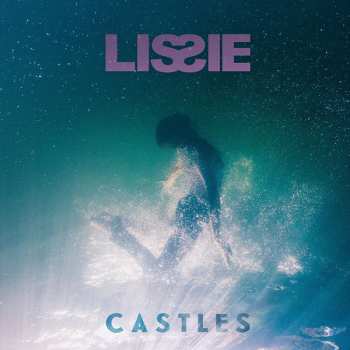 LP Lissie: Castles