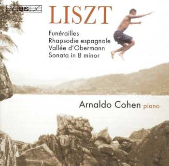 Album Franz Liszt: Funérailles / Rhapsodie Espagnole / Sonata In B Minor