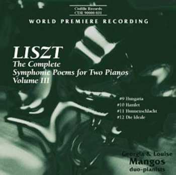 CD Franz Liszt: The Symphonic Poems For Two Pianos Volume III