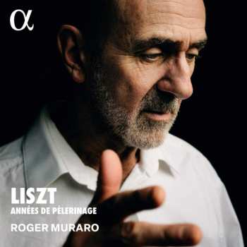 Album Franz Liszt: Années de Pèlerinage