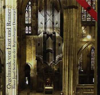 CD Franz Josef Stoiber: Orgelmusik von Liszt Und Renner