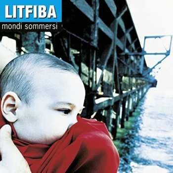 LP Litfiba: Mondi Sommersi