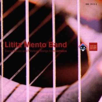 Album Lititz Mento Band: Dance Music And Working Songs From Jamaica