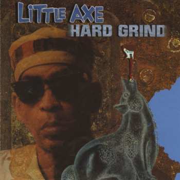 LP Little Axe: Hard Grind