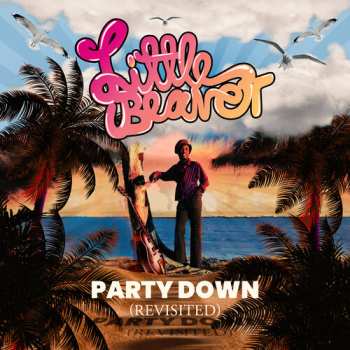 CD Little Beaver: Party Down