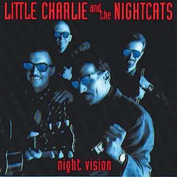 Album Little Charlie And The Nightcats: Night Vision