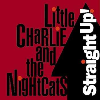 Album Little Charlie And The Nightcats: Straight Up!