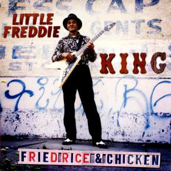 LP Little Freddie King: Fried Rice & Chicken